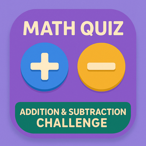 📚 Math Quiz: Addition & Subtraction Challenge 🔢